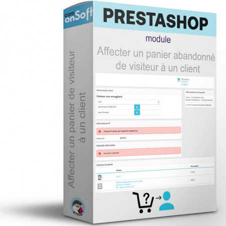 Module Prestashop 1.7 et 8 pour affecter un panier abandonné de visiteur à un client